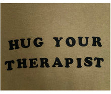 Load image into Gallery viewer, HUG YOUR THERAPIST hand-made on vintage tee iron-on tshirt