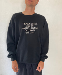 Vintage 90's Heaven Doesn't Want Me  crewneck