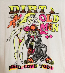Vintage 1970 Roach Dirty Old Man Needs Love Too tee