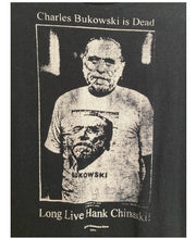Load image into Gallery viewer, FREE SHIPPING: Vintage Charles Bukowski Is Dead Long Live Hank Chinaski tee