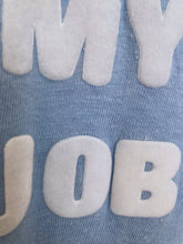 Load image into Gallery viewer, Vintage 80&#39;s It&#39;s Not My Job slogan tee