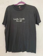 Load image into Gallery viewer, 1985 Vintage Lordy Lordy I am 40 slogan tee 50/50