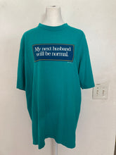 Load image into Gallery viewer, L/XL Vintage  My Next Husband Will Be Normal tee
