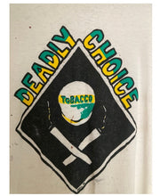 Load image into Gallery viewer, Vintage 1996 Deadly Choice Anti Smoking Tobacco tee