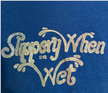 Load image into Gallery viewer, Vintage 70&#39;s Slippery When Wet tee