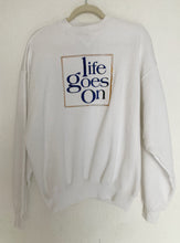 Load image into Gallery viewer, Vintage Life Goes On pullover crewneck