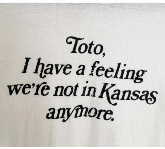 Vintage 80's Dorothy Wizard Of Oz Toto We Are Not In Kansas Anymore tee