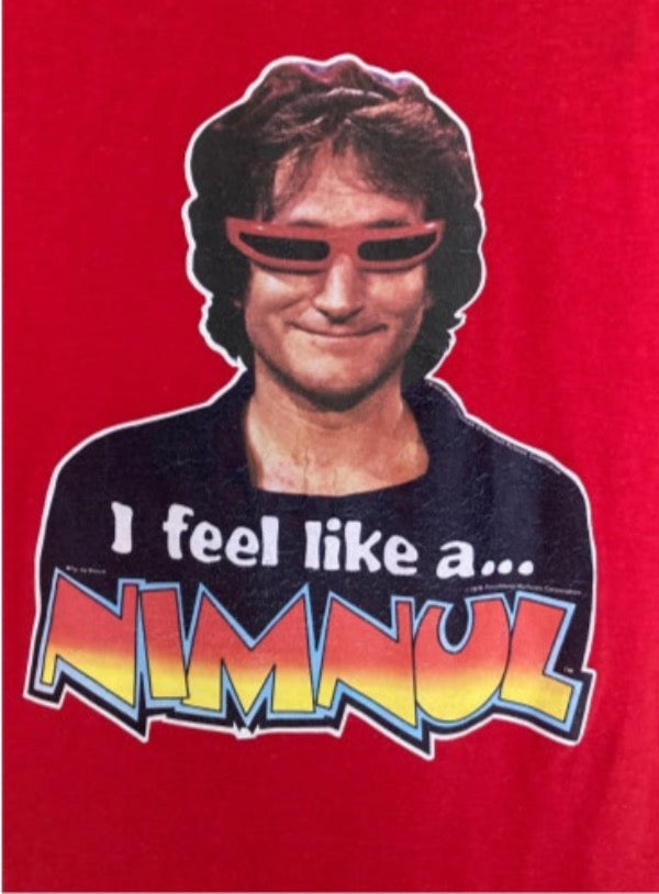 Vintage 70's Mork & Mindy Robin Williams I Feel Like A Nimnul tee