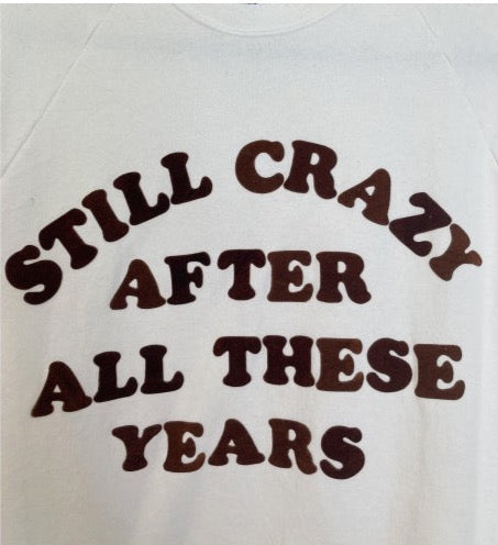Vintage Still Crazy After All These Years  sweatshirt 50/50